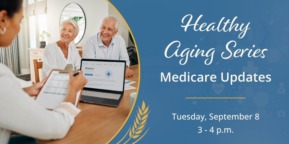 Hickory Park | Healthy Aging Series: Medicare Updates