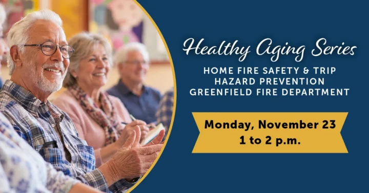 Hickory Park | Healthy Aging Series: Fire Safety & Trip Prevention